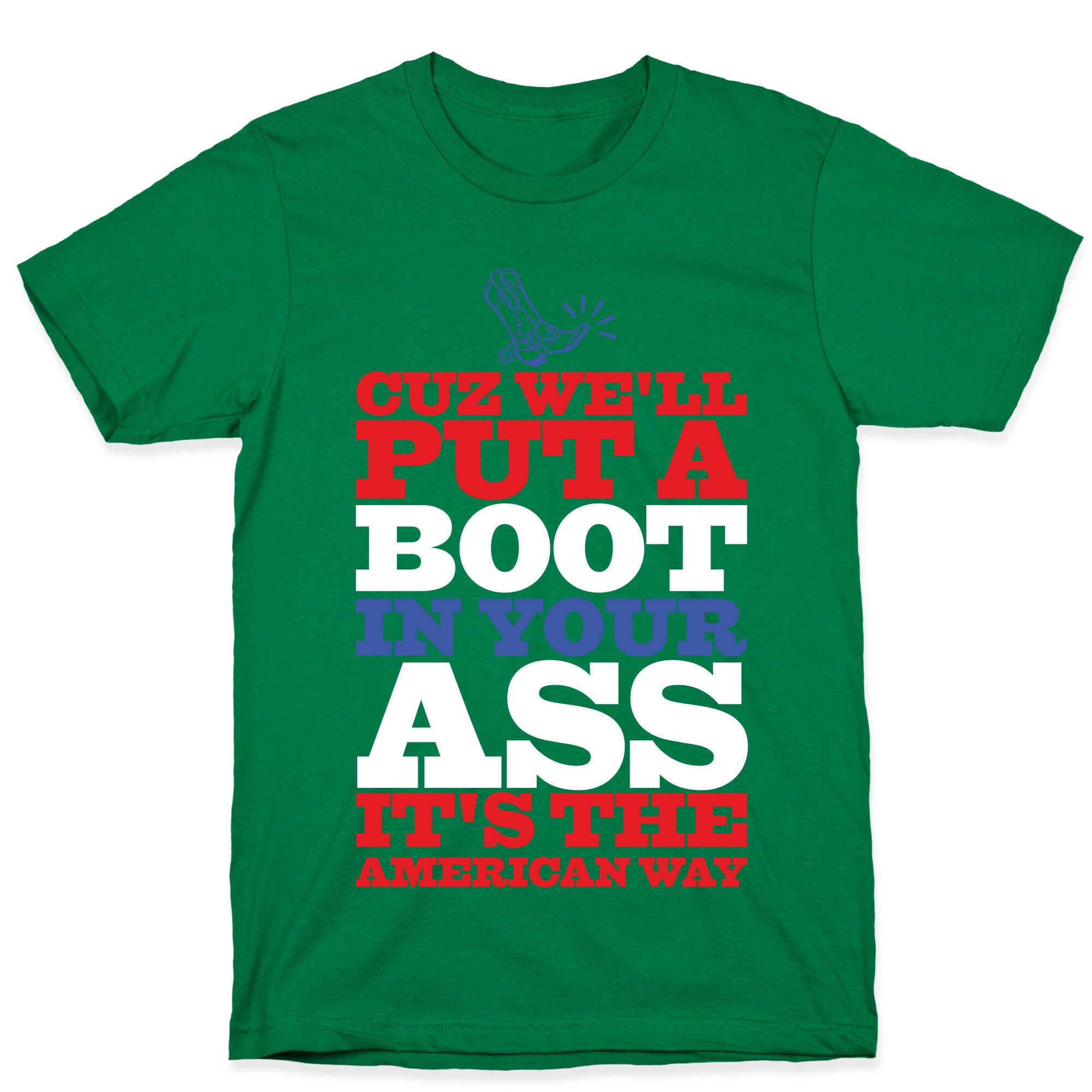 It's The American Way T-Shirt